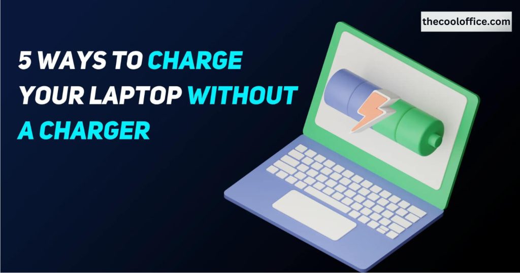 5-ways-to-charge-your-laptop-without-a-charger