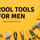 15 cool tools for men
