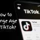How to Change Age on TikTok?