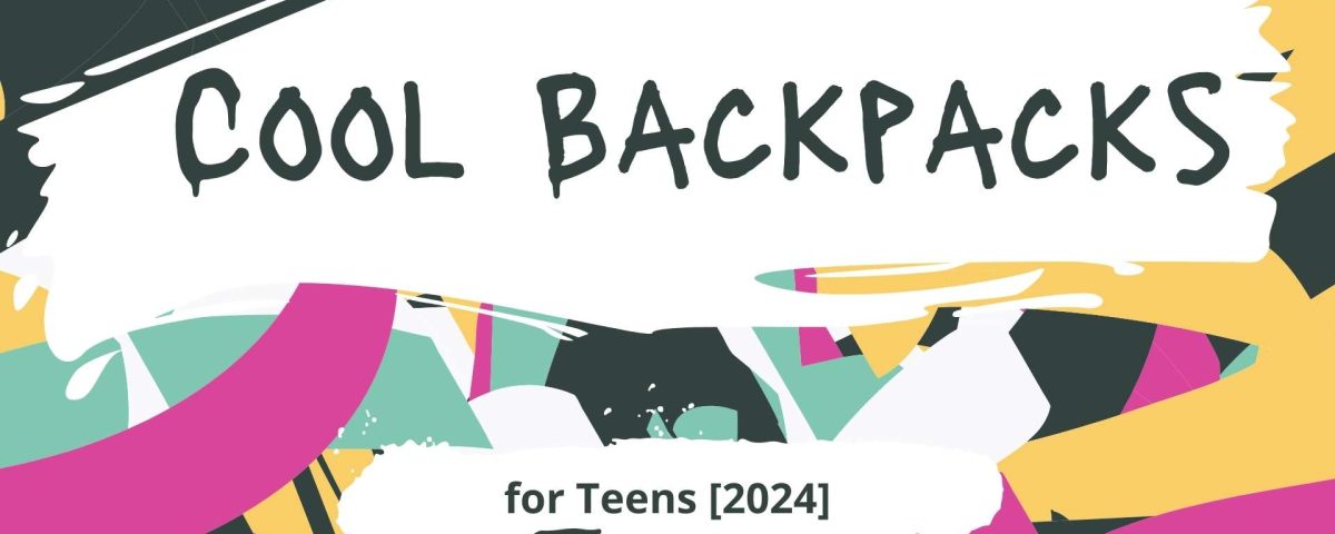 16 Cool Backpacks for Teens 2024